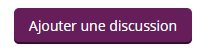 Bouton "Ajouter une discussion"